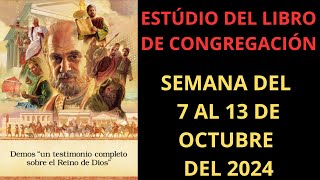 Estudio del libro de congregacion  Semana del 7 al 13 de Octubre del 2024 [upl. by Constantia178]