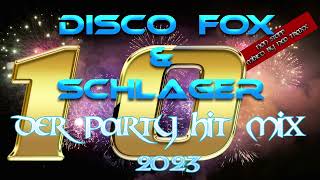 Discofox und Schlager Party Hitmix 2023  10 [upl. by Tommi]