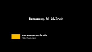 Romanze op 85  M Bruch PIANO ACCOMPANIMENT FOR VIOLA [upl. by Yllime]