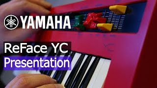 Yamaha ReFace YC  Organ Exclusive First Look [upl. by Klemens]