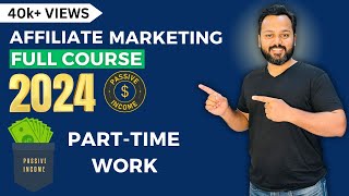 Affiliate Marketing For Beginners 2024  Make Money Online  PartTime Work for Students [upl. by Enelahs]