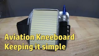 Aviation Kneeboard Build [upl. by Anircam]