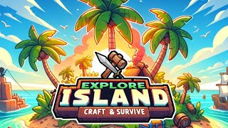 Explore Island Craft Survive Game Android Gameplay [upl. by Llemij]