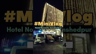 Hotel Novanta Jamshedpur shorts minivlog dailyvlog vlog travelvlog jamshedpur hotel [upl. by Thorbert626]