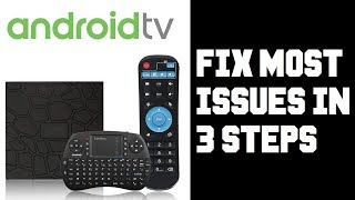 How To Fix Most Android TV Box Issues in Just 3 Steps  How To Fix Android TV Box [upl. by Mushro]