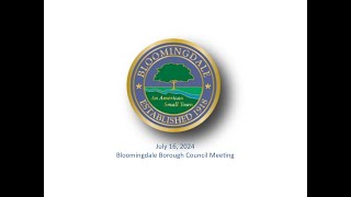 Bloomingdale Borough Council Meeting  July 16 2024 [upl. by Noiraa202]