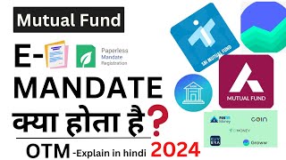 what is e mandate in mutual fund  e mandate kya hota hai  OTM in SBI MF  2024  NEW [upl. by Toffic918]