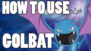 How To Use Golbat Golbat Strategy Guide [upl. by Sirahc]