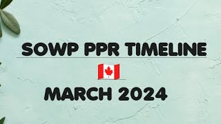 TODAYS PPR TIMELINE CANADA 🇨🇦  MARCH 2024  SOWP PPR  STUDY PPR [upl. by Ataynek]