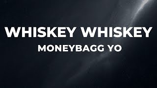 Moneybagg Yo  WHISKEY WHISKEY Song Lyrics ft Morgan Wallen [upl. by Ahsenad]