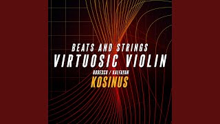 Beats and Strings Virtuosic Violin [upl. by Dickinson]