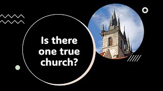 One True Church A Brief Argument for Ecclesial Pluralism [upl. by Geraint]