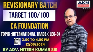 CA FOUNDATION INTERNATIONAL TRADE  LEC3  ADV NITESH KUMAR SIR [upl. by Sansbury]