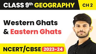 Western Ghats And Eastern Ghats  Physical Features of India  Class 9 Geography [upl. by Loraine]