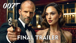 BOND 26 – Final Concept Trailer  Jason Statham Gal Gadot [upl. by Edette]