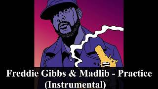 Freddie Gibbs amp Madlib  Practice Instrumental reprod PHONKstrumental [upl. by Dnana964]