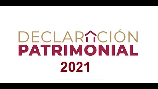 TUTORIAL PARA LA DECLARACIÓN PATRIMONIAL 2021 FÁCIL Y RÁPIDO [upl. by Jolyn]