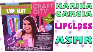 ASMR DIY Karina Garcia Lip Gloss Kit Craft City [upl. by Nobell]