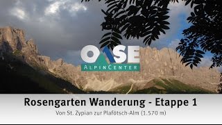 Rosengarten Wanderung  Etappe 1 [upl. by Tasha508]