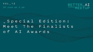 Vol 12 Special Edition  Meet the Finalists of AI Awards [upl. by Sone]