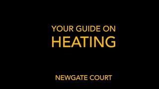 Newgate Court Heating Instructions [upl. by Yenatirb716]