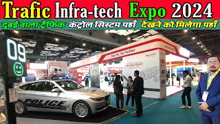 Traffic InfraTech expo 2024 Pragati Maidan Delhi [upl. by Galvin595]