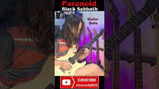 quotParanoidquot guitar solo cover paranoid blacksabbath ozzyosbourne tonyiommi guitar guitarist [upl. by Nimoynib]