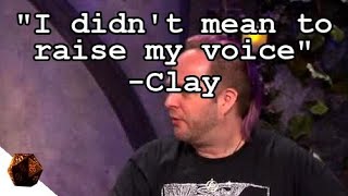 quotI didnt mean to raise my voicequot Clay  Critical Role [upl. by Boyce]