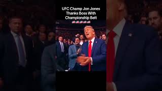 UFC Champ Jon Jones gives belt 2 Donald Trump 🇺🇸 Trump ufc jonjones patriotic shorts [upl. by Shari]