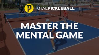 Master your Mental Game amp gain the extra edge in pickleball with tips amp tricks from Coach Tim Buwick [upl. by Cookie]