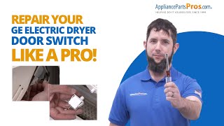 How To Replace A GE Electric Dryer Door Switch WE4M415 [upl. by Aicenav705]