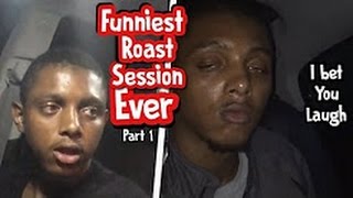 Funny Roast Session PT 1 Try Not To Laugh OR Grin IMPOSSIBLE CHALLENGE [upl. by Alake217]