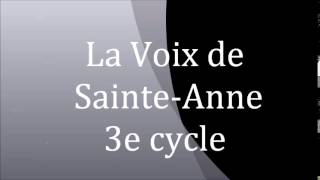 La Voix de SainteAnne troisième cycle [upl. by Nadoj]