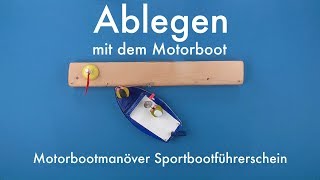 Ablegen mit dem Motorboot  Motorbootmanöver Sportbootführerschein 2 [upl. by Irahk260]