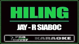 Hiling  JayR Siaboc KARAOKE [upl. by Nomad628]