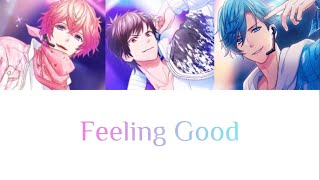 Bproject「Feeling Good」THRIVE パート分け歌詞付 Kanji Romaji [upl. by Kimbra]