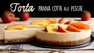 TORTA FREDDA PANNA COTTA ALLE PESCHE Ricetta Facile  BuonIdea [upl. by Janith]