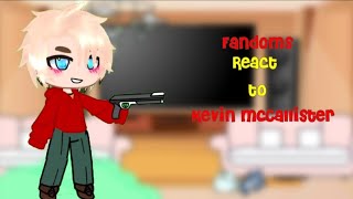 quot°Fandoms react to Kevin McCallisterquot°♡ [upl. by Annet]