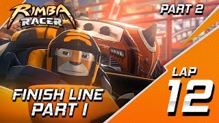 RIMBA Racer  Lap 12 Part 2  Finish Line Part 1  Animation [upl. by Bill]