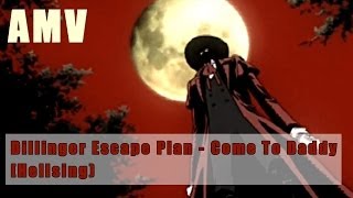 Dillinger Escape Plan  Come To Daddy Hellsing AMV [upl. by Asiulana]