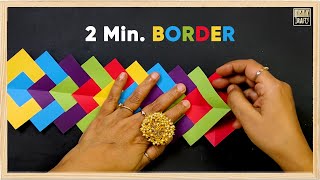 Make Border in Just 2 Minutes  Episode 4 DIY [upl. by Leonanie]