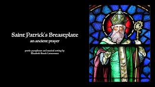 St Patricks Breastplate I Arise Today [upl. by Polivy]