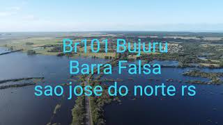 Bujuru Barra Falsasao jose do norte rsBr101 [upl. by Gleason]