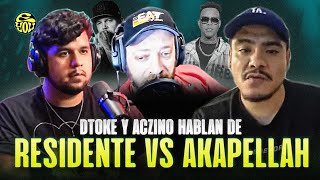 DTOKE y ACZINO HABLAN DE RESIDENTE vs AKAPELLAH o ACZINO en LIGA BAZOOKA  EYOU TV [upl. by Boser]