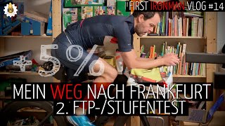 2 FTPTestStufentest nach 8 Wochen – first ironman vlog 14 [upl. by Mehalick]