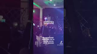 KUAMI EUGENE PERFORM LIVE AT CAPITAL ROYAL HOTEL BEGORO🔥 [upl. by Rramo]