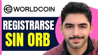 Como Registrarse En Worldcoin Sin Orb  En 2025 [upl. by Behnken]