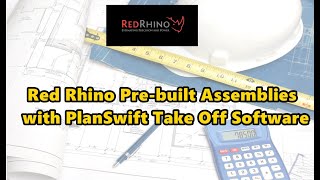 Red Rhino Prebuilt Assemblies with PlanSwift Take off software [upl. by Ylaek]