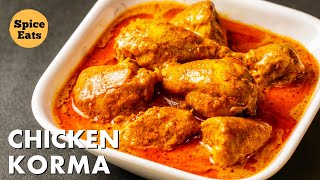 SIMPLE CHICKEN KORMA RECIPE  QUICK amp EASY CHICKEN KORMA RECIPE  CHICKEN KORMA RECIPE [upl. by Annaerb]