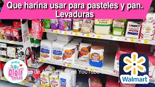 Tipos de harinas que USO para PASTELES Y PAN  y LEVADURA walmart [upl. by Nee]